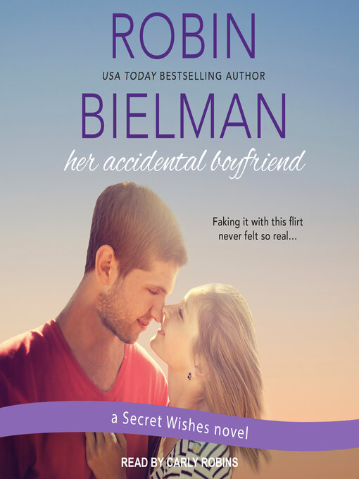 Title details for Her Accidental Boyfriend by Robin Bielman - Wait list